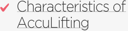 Characteristics of AccuLifting