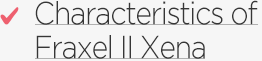 Characteristics of Fraxel II Xena