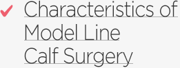 Characteristics of Model Line Calf Surgery
